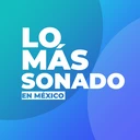 Lo Más Sonado en México
