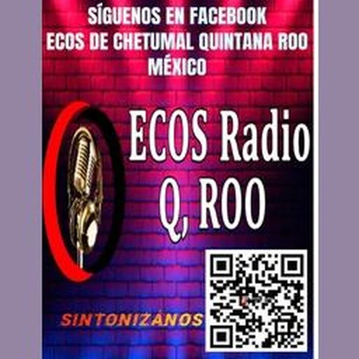 Escuchar Ecos Radio Quintana Roo en vivo