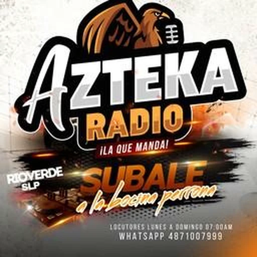Escuchar Azteka Radio en vivo