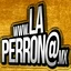 La Perrona MX